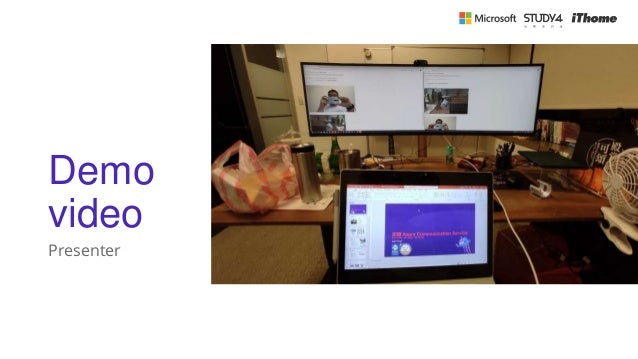 Demo
video
Presenter
 