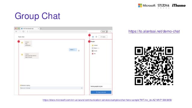 Group Chat
https://docs.microsoft.com/en-us/azure/communication-services/samples/chat-hero-sample?WT.mc_id=AZ-MVP-5003856
https://to.alantsai.net/demo-chat
 
