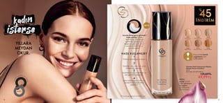 21
M A R T
D
Ü
N
Y
A
KAD I NLAR
G
Ü
N
Ü
YILLARA
MEYDAN
OKUR.
İNDİRİM
İNDİRİM
 
﻿
Giordani Gold Yaşlanmaya Meydan
Okuyan Serum Fondöten
30 ml.
Birim Fiyat 233.30TL/100 ml.
  129,00TL
69,99TL
41327
Vanilla Cool
41328
Porcelain Cool
41329
Ivory Cool
41330
Beige Warm
41331
Cinnamon Warm
41332
Caramel Warm
Nilüfer
çiçeği özüyle
cildin pürüzsüz
ve sağlıklı
görünmesine
yardım eder.
1
Cildinizi temizleyip kurulayın.
2
Yanaklar, alın, burun ve çene
bölgesine uygulayın.
3
Fondöten fırçası ile dengeli ve
eşit görünüm elde edin.
4
Daha fazla kapatıcı etki için
istediğiniz bölgeye tekrar
uygulayın.
NASIL KULLANILIR? Koyu tonlar kontür
uygulaması için
kullanılabilir.
!
SPF 10
*67 kadınla gerçekleştirilen tüketici testi
Anında daha genç görünün!*
Prebiyotikler içeren
formülüyle, cilt tonunu
eşitlerken pürüzsüz ve
doğal bir görünüm verir;*
yaşlanma belirtilerini
anında azaltır.*
20
45
%
41327
Vanilla
Cool
 
