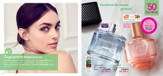 Bileğinizi şişenin
üzerine sürün ve
kokusunu
deneyin!
Kendinize her zaman 			
		 güvenin!
 
 Infinita EdP
50 ml.
Birim Fiyat 179.98TL/100 ml.
35653 179,00TL
 89,99TL
Özgüveninizi önemsiyoruz
Zarafet ve özgüveni yansıtan notalarla tasarlanan Infinita EdP, kadın
olmanın gururunu yaşatıyor. Odunsu notaların çekiciliğine sahip
Debonair EdT ise, karizmatik erkekler için modern centilmenliği yeniden
tanımlıyor.
140 141
ÇİÇEKSİ· Mandalina, İspanyol Jasemini,
Kaşmir Ağacı


İNDİRİM
50
%
ERKEKLER
İÇİN
KADINLAR
İÇİN
 
 Debonair EdT
75 ml.
Birim Fiyat 119.99TL/100 ml.
35673 179,00TL
 89,99TL
ODUNSU·
Kakule, Sedir
Yaprağı,
Sandal Ağacı
 