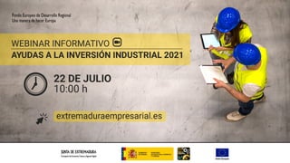 Webinar: Ayudas a la inversión industrial en Extremadura