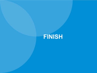 FINISH
 