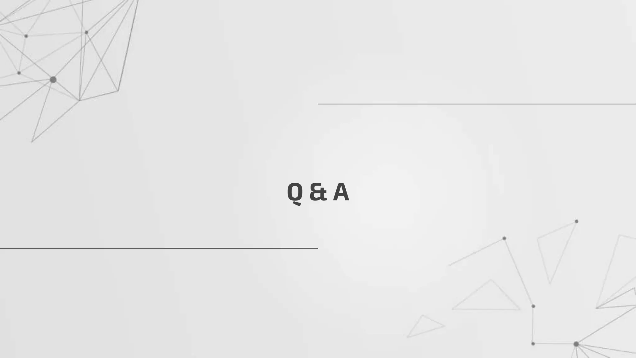 Q & A
 