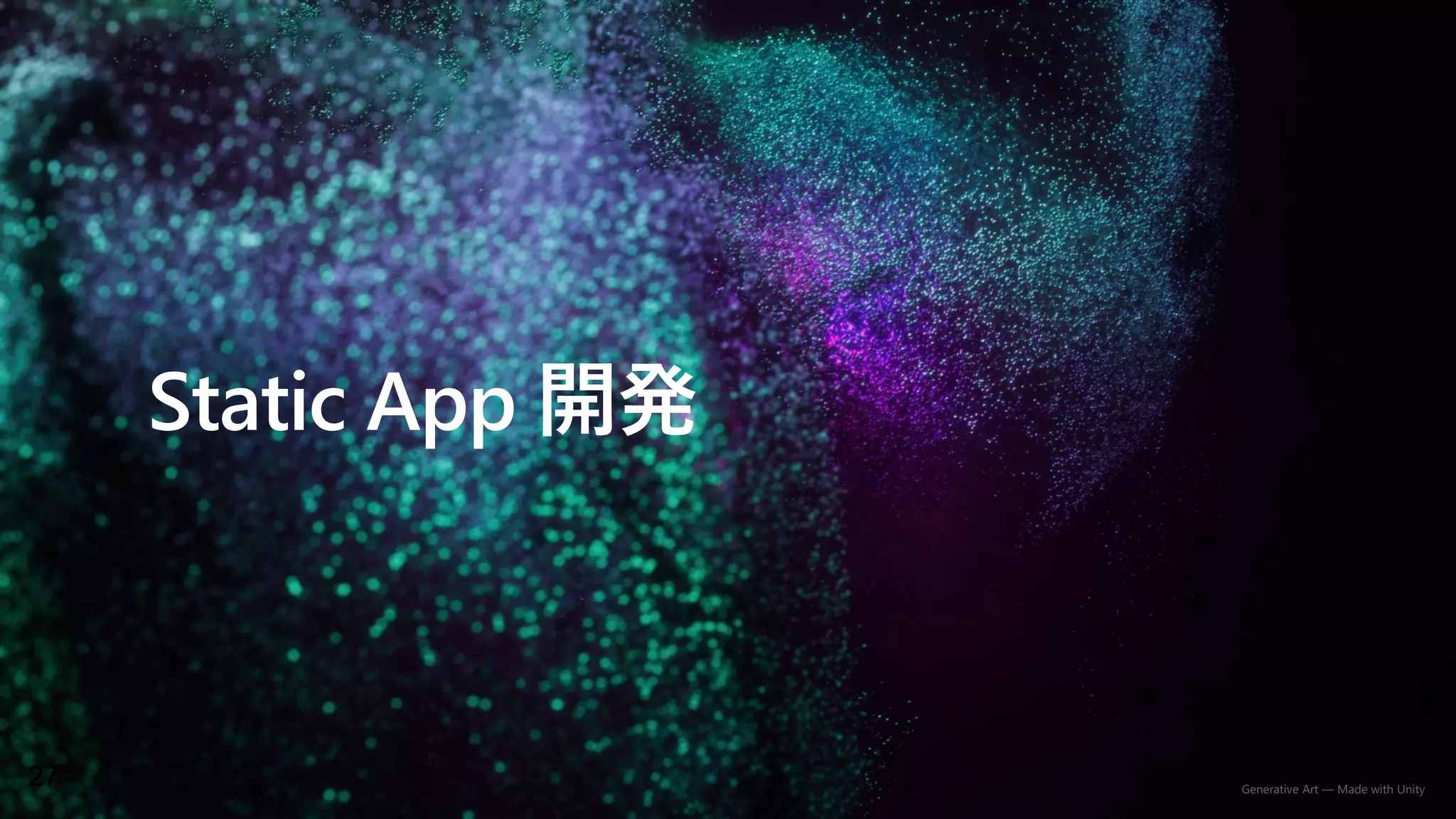 Generative Art — Made with Unity
27
 