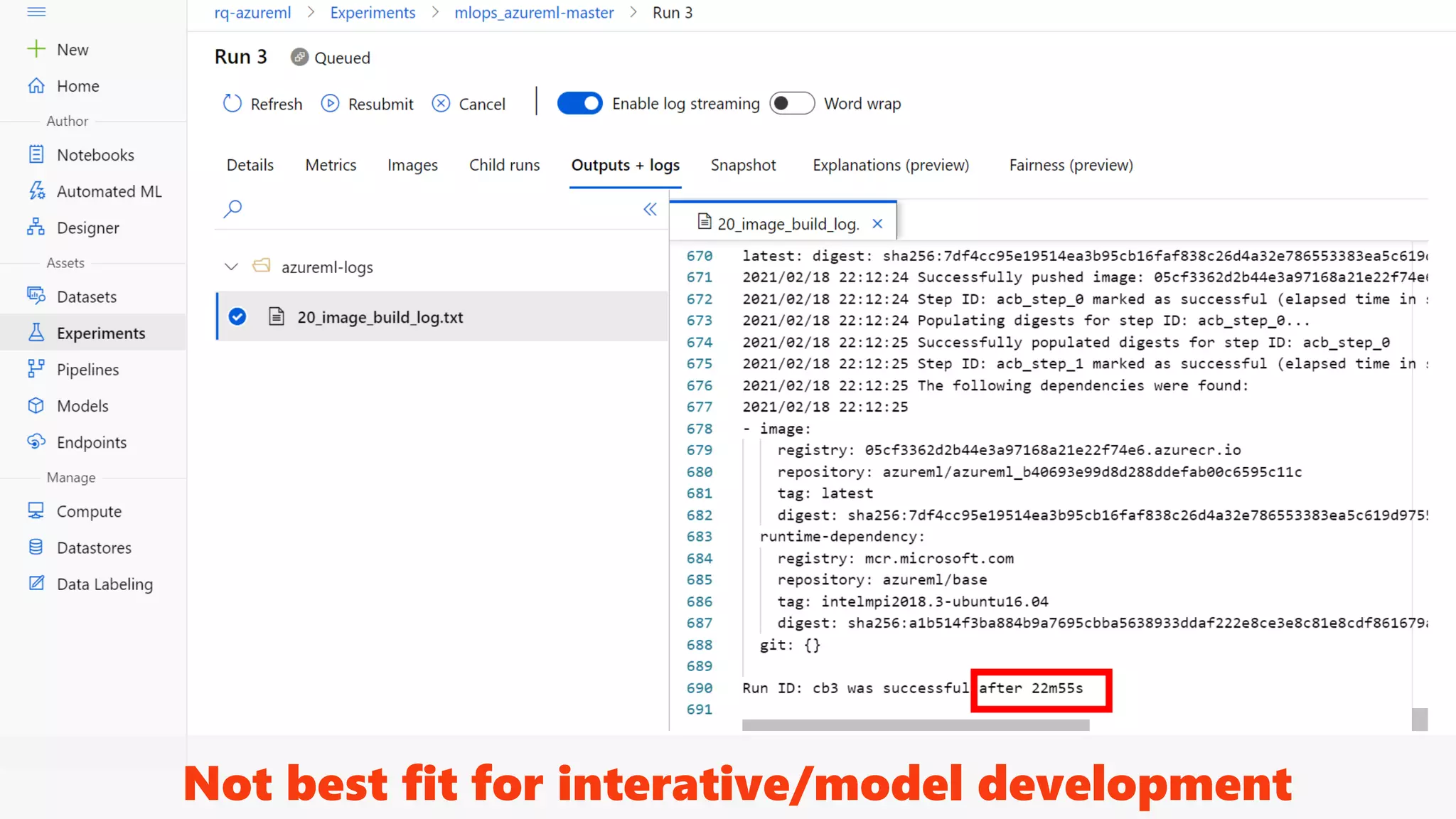 Not best fit for interative/model development
 