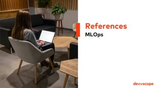 MLOps
References
 
