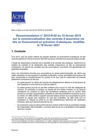 1
Restreint
Mise en ligne sur le site internet de l’ACPR le 22/02/2021
Recommandation n° 2015-R-02 du 12 février 2015
sur ...