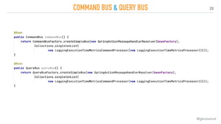 28
COMMAND BUS & QUERY BUS
@gboissinot
 