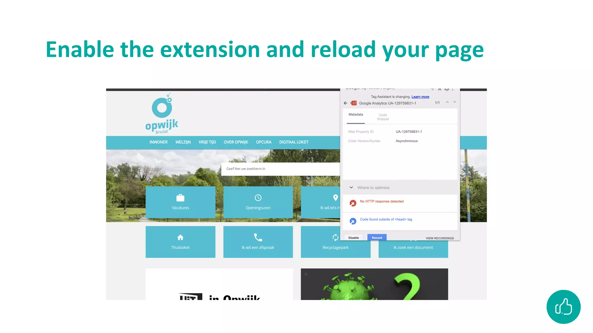 Enable the extension and reload your page
 