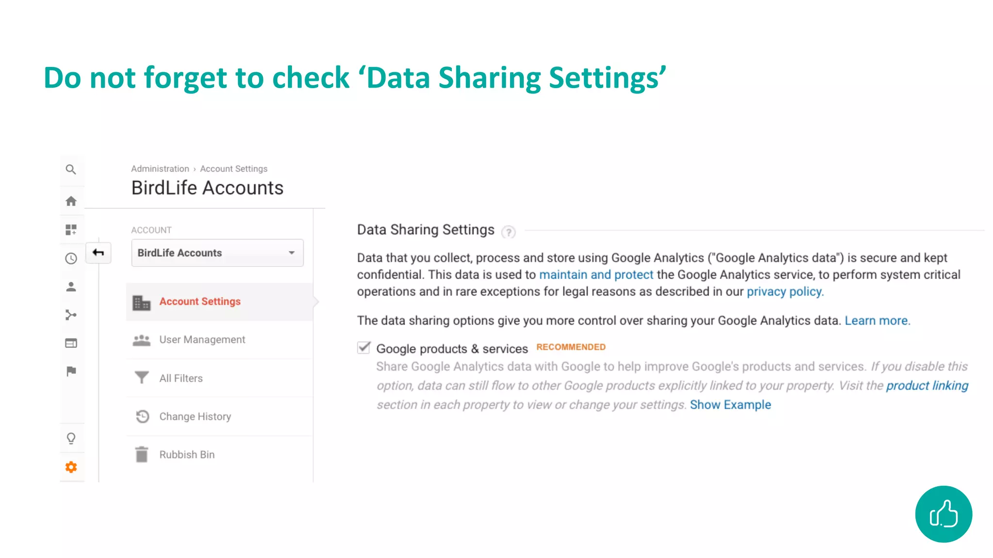 Do not forget to check ‘Data Sharing Settings’
 