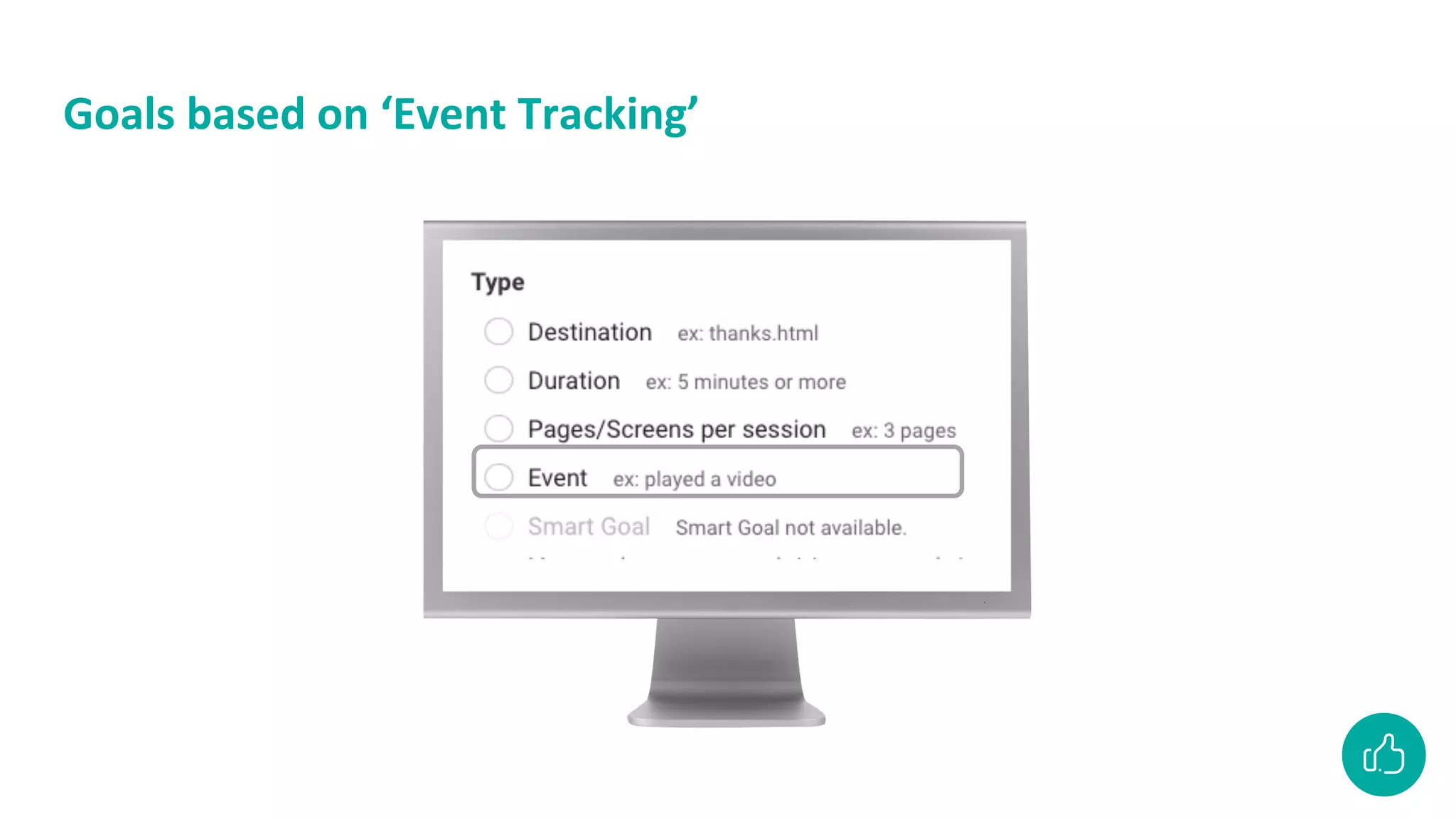 Goals based on ‘Event Tracking’
 