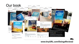 Our book
www.tinyURL.com/DoingaReview2
 