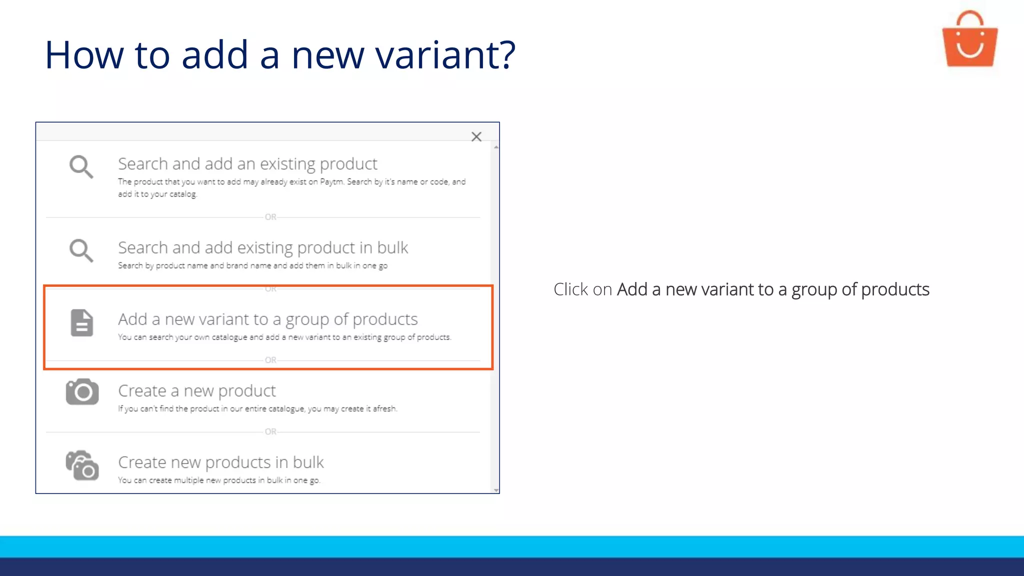 How to add a new variant?
Click on Add a new variant to a group of products
 