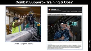 Combat Support – Training & Ops?
Credit – Kognitiv Spark
 