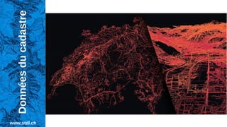 Données
du
cadastre
www.stdl.ch
 