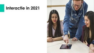 Interactie in 2021
 