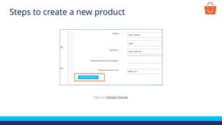 Click on Validate Details
Steps to create a new product
 