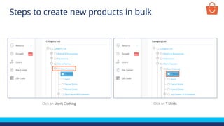 Click on Men’s Clothing Click on T-Shirts
Steps to create new products in bulk
 