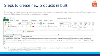 This is how the image of the CSV will look like. In the next section, you would be required to copy each of these image URLs
from the CSV and add them in the product details template
Note - The minimum resolution of the images should be 300X300 pixels and the maximum image file size should be 30MB
- If you already have image links then you can skip this step
- Google drive image links are not allowed
Steps to create new products in bulk
 