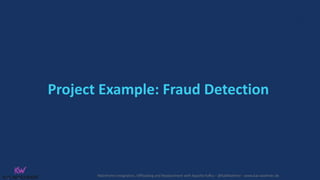 Mainframe Integration, Offloading and Replacement with Apache Kafka – @KaiWaehner - www.kai-waehner.de
Project Example: Fraud Detection
 