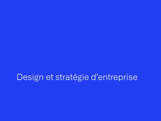 Design et stratégie d’entreprise
 