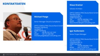 © OPITZ CONSULTING 2021 /
KONTAKTDATEN
Modernisierung: Webcast "Java heute" 42
Michael Paege
Senior Manager Cloud & Compliance
OPITZ CONSULTING Deutschland GmbH
Standort Hamburg
Landwehr 2
22087 Hamburg
Tel.: +49 40 741122 1322
Mobil: +49 172 9461961
michael.paege@opitz-consulting.com
Klaus Kramer
Solution Architect
OPITZ CONSULTING Deutschland GmbH
Standort Essen
Lazarettstraße 15
22087 Hamburg
Tel.: +49 201 892994 1724
Mobil: +49 172 2048790
klaus.kramer@opitz-consulting.com
Igor Kuferstein
Senior Project Manager
OPITZ CONSULTING Deutschland GmbH
Standort Essen
Lazarettstraße 15
22087 Hamburg
Tel.: +49 201 892994 1729
Mobil: +49 173 2673131
igor.kuferstein@opitz-consulting.com
 
