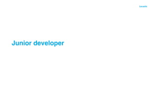 Junior developer
 