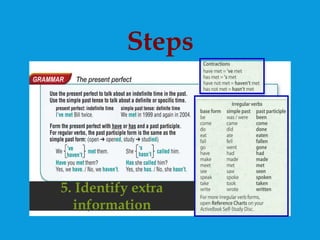 Steps
5. Identify extra
information
 
