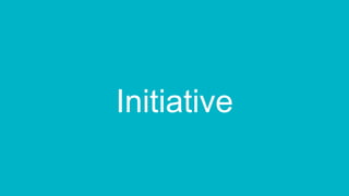 Initiative
 
