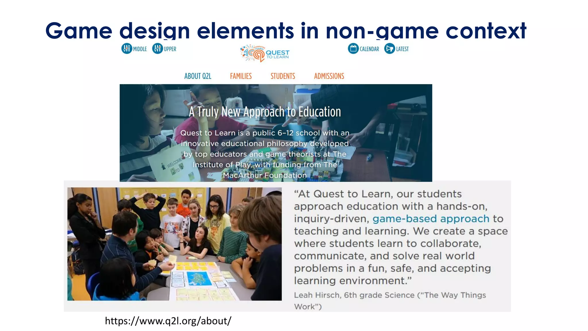 Game design elements in non-game context
https://www.q2l.org/about/
 