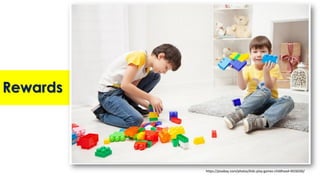 Rewards
https://pixabay.com/photos/kids-play-games-childhood-4926030/
 