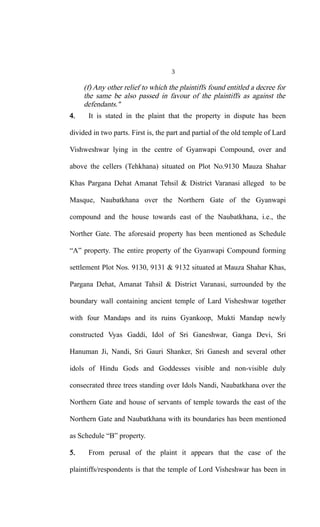 3
(f) Any other relief to which the plaintiffs found entitled a decree for
the same be also passed in favour of the plaint...