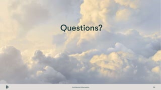 Confidential Information 39
 
