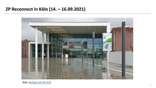 4
4
ZP Reconnect in Köln (14. – 16.09.2021)
Bild: KhPape (CC BY 4.0)
 