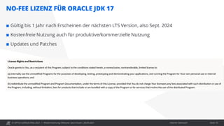© OPITZ CONSULTING 2021 / Interner Gebrauch
NO-FEE LIZENZ FÜR ORACLE JDK 17
Modernisierung: Webcast "Java heute", 28.09.2021 Seite 10
 Gültig bis 1 Jahr nach Erscheinen der nächsten LTS Version, also Sept. 2024
 Kostenfreie Nutzung auch für produktive/kommerzielle Nutzung
 Updates und Patches
 