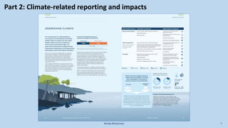 Wendy McGuinness 7
Part 2: Climate-related reporting and impacts
 