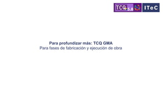 Presentación TCQ 5.8 - 8/11/2021