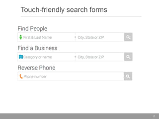 Touch-friendly search forms

17

 
