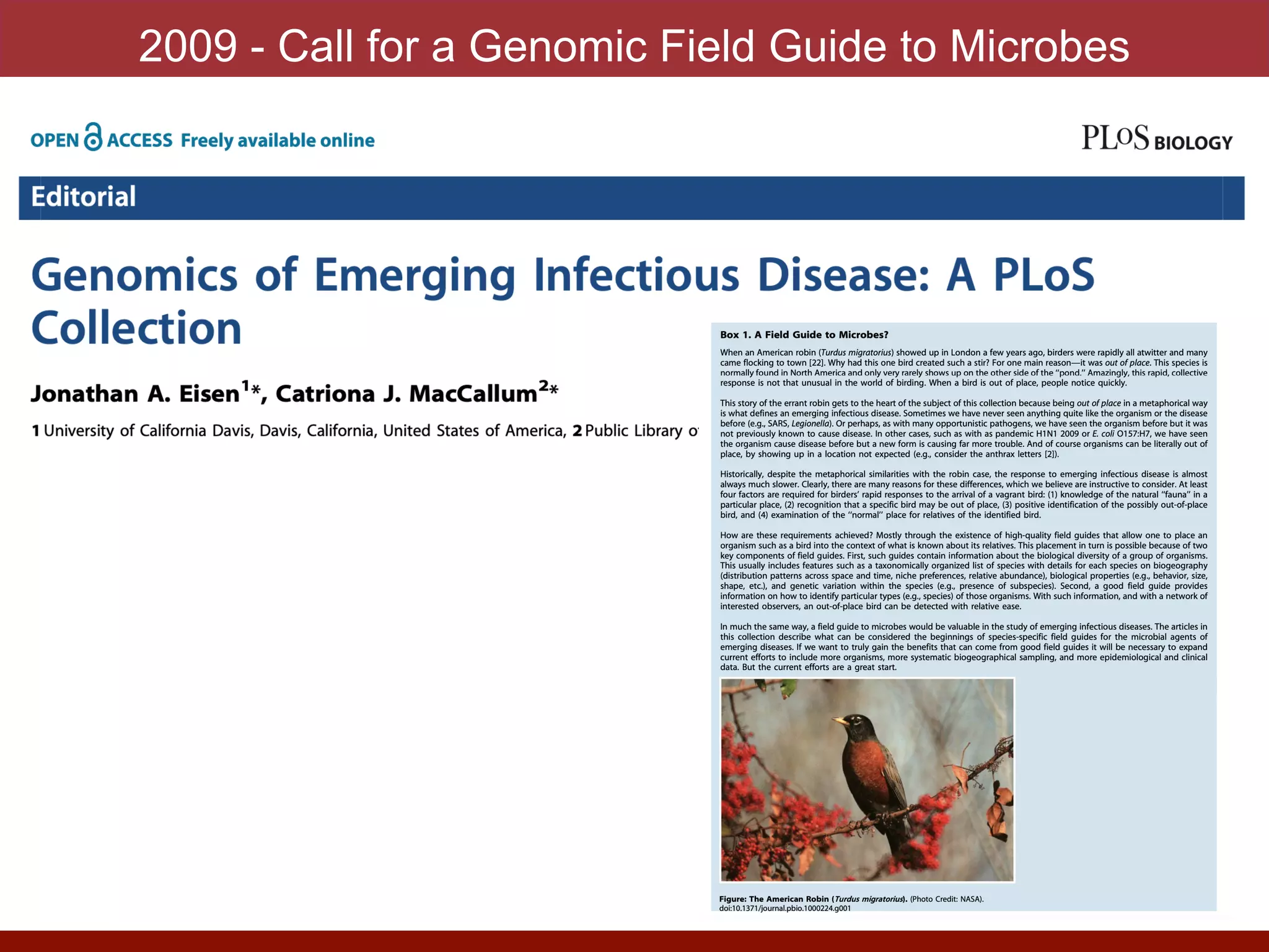 2009 - Call for a Genomic Field Guide to Microbes
 