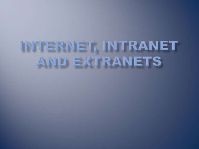 202160902-Internet-Intranet-Extranet.ppt