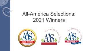 All-America Selections:
2021 Winners
 