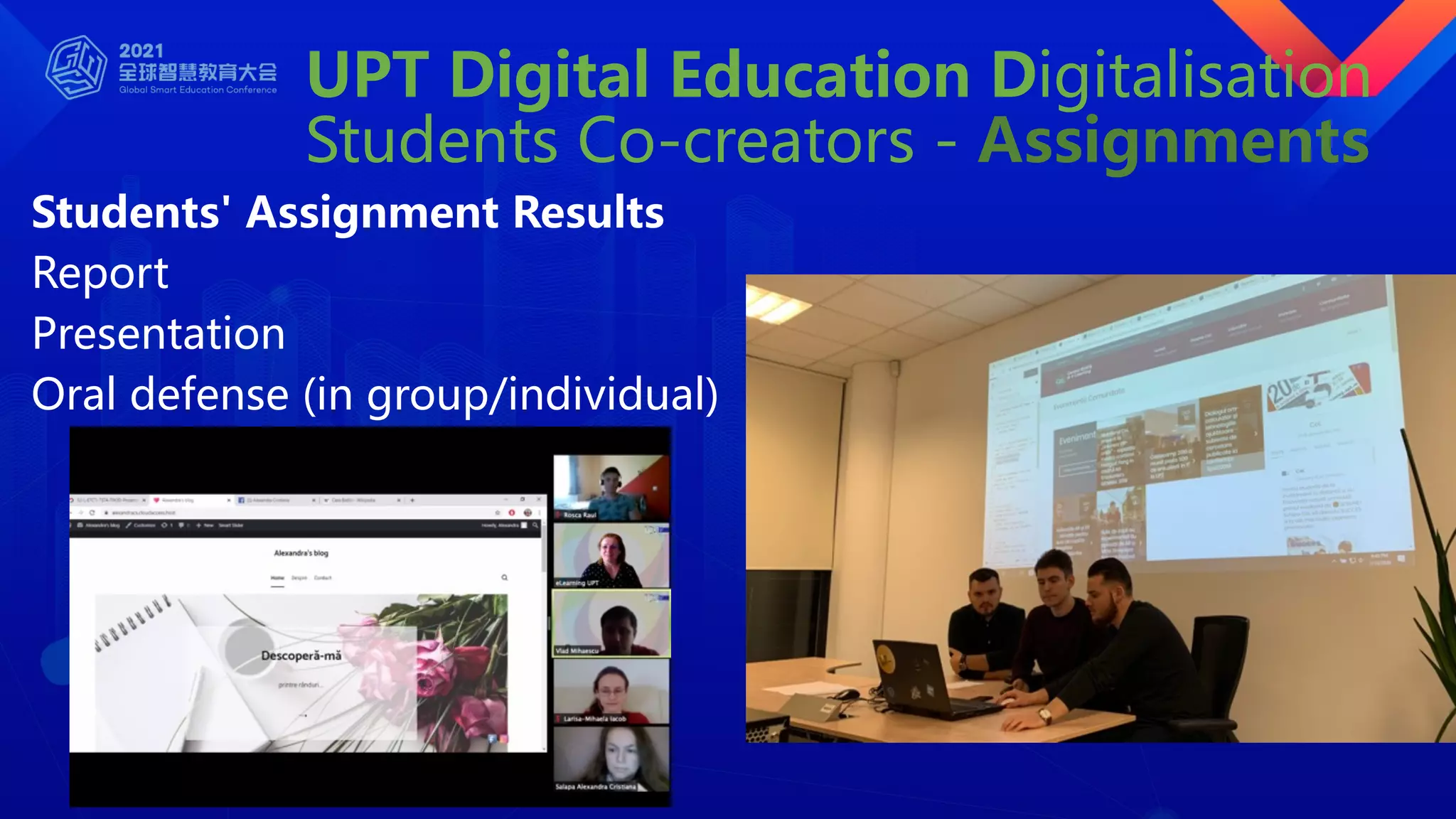 UPT Digital Education Digitalisation
Students Co-creators - Assignments
Students' Assignment Results
Report
Presentation
Oral defense (in group/individual)
 