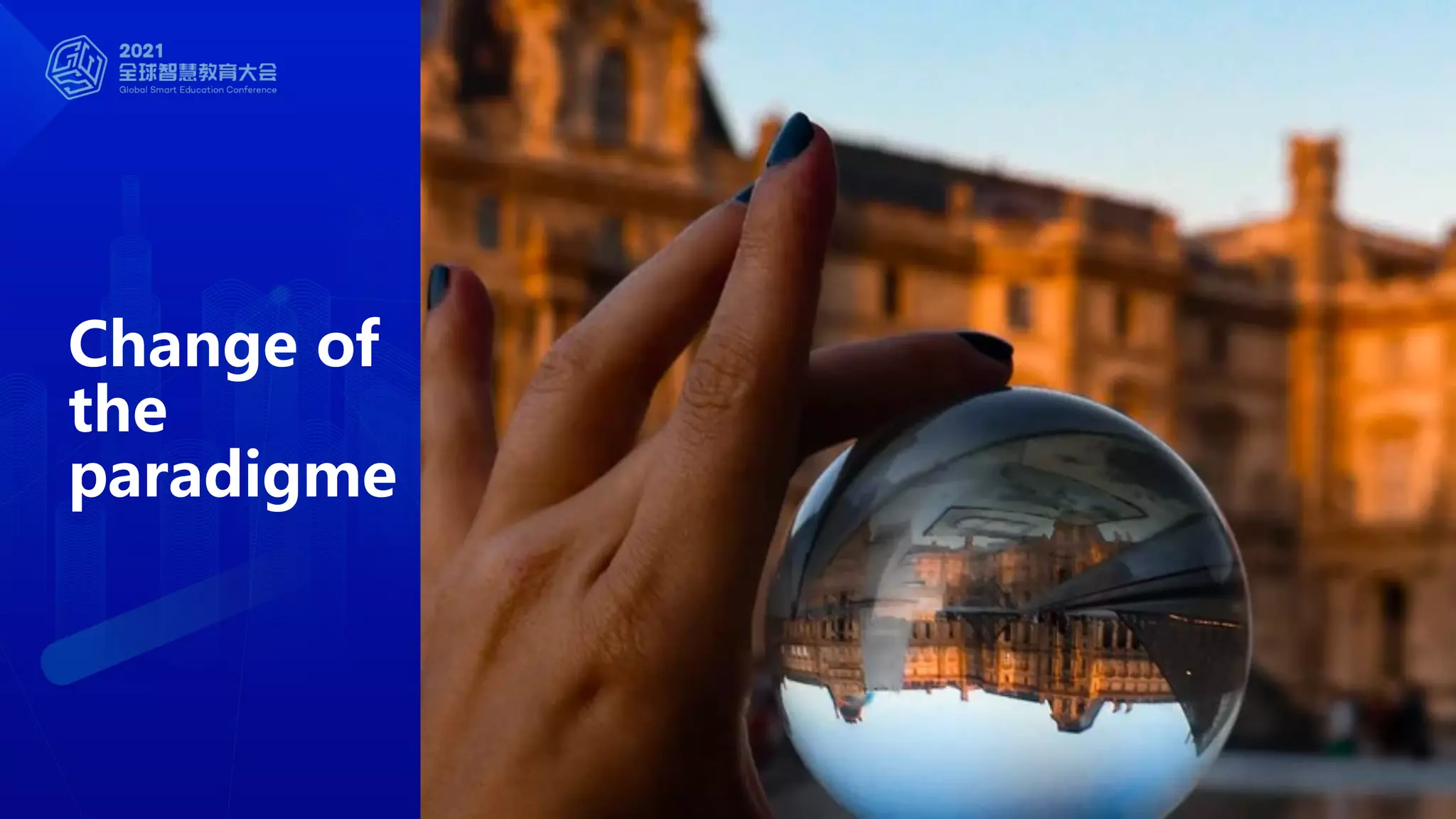 Change of
the
paradigme
 