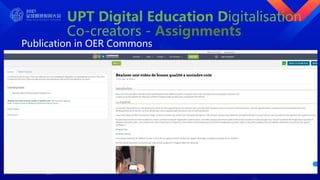 UPT Digital Education Digitalisation
Co-creators - Assignments
Publication in OER Commons
 