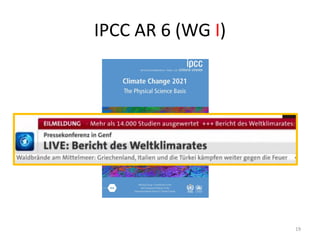 IPCC AR 6 (WG I)
19
 