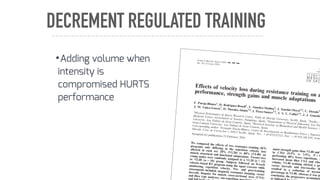 DECREMENT REGULATED TRAINING
Effects of velocity loss during resistance training on a
performance, strength gains and muscle adaptations
F. Pareja-Blanco1
, D. Rodr!
ıguez-Rosell1
, L. S!
anchez-Medina2
, J. Sanchis-Moysi3,4
, C. Dorado3,
J. M. Y!
a~
nez-Garc!
ıa1
, D. Morales-Alamo3,4
, I. P!
erez-Su!
arez3,4
, J. A. L. Calbet3,4
, J. J. Gonz!
ale
1
Physical Performance & Sports Research Center, Pablo de Olavide University, Seville, Spain, 2
Studies, R
Medicine Center, Government of Navarre, Pamplona, Spain, 3
Department of Physical Education, Las Pal
University, Las Palmas de Gran Canaria, Spain, 4
Research Institute of Biomedical and Health Sciences (I
Gran Canaria University, Las Palmas de Gran Canaria, Spain
Corresponding author: Fernando Pareja-Blanco, Centro de Investigaci!
on en Rendimiento F!
ısico y Deportiv
Olavide, Ctra. de Utrera km 1, 41013 Seville, Spain. Tel.: +34 653121522; Fax: +34 954 348 659; E-ma
Accepted for publication 23 February 2016
We compared the effects of two resistance training (RT)
programs only differing in the repetition velocity loss
allowed in each set: 20% (VL20) vs 40% (VL40) on
muscle structural and functional adaptations. Twenty-two
young males were randomly assigned to a VL20 (n = 12)
or VL40 (n = 10) group. Subjects followed an 8-week
velocity-based RT program using the squat exercise while
monitoring repetition velocity. Pre- and post-training
assessments included: magnetic resonance imaging, vastus
lateralis biopsies for muscle cross-sectional area (CSA)
and fiber type analyses, one-repetitio
and
squat strength gains than VL40 and
in CMJ (9.5% vs 3.5%, P < 0
performing 40% fewer repetitions. A
increased mean fiber CSA and whol
volume, VL40 training elicited a gre
vastus lateralis and intermedius th
resulted in a reduction of myosin
percentage in VL40, whereas it was pr
conclusion, the progressive accumulati
as indic
Scand J Med Sci Sports 2016: !!: !!–!!
doi: 10.1111/sms.12678
ª
Publ
•Adding volume when
intensity is
compromised HURTS
performance
 