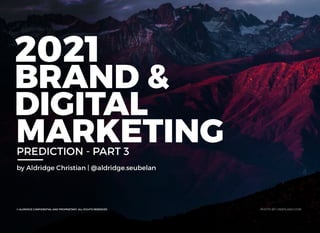 2021 brand and digital marketing trends prediction part 3