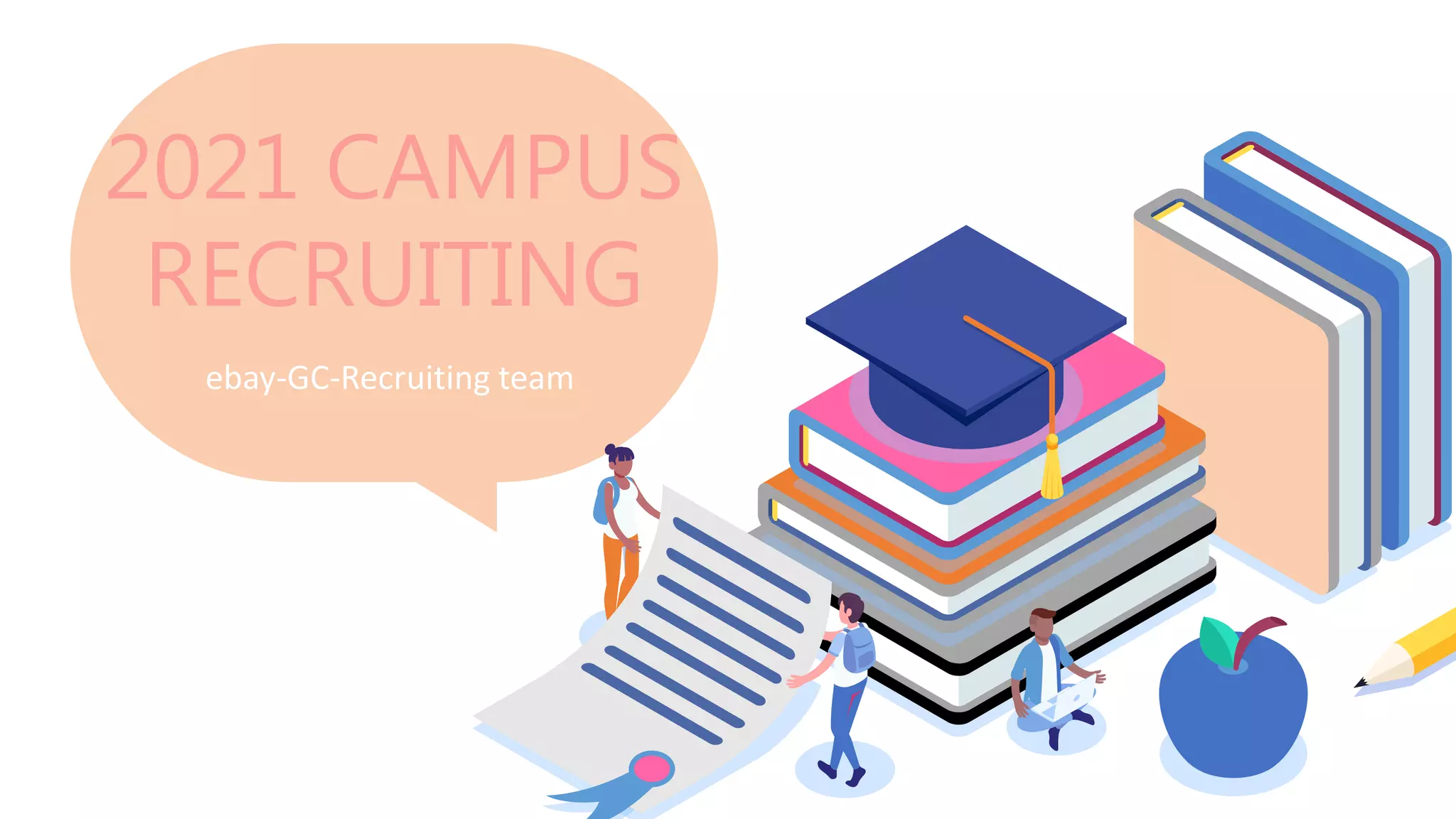 2021 CAMPUS
RECRUITING
ebay-GC-Recruiting team