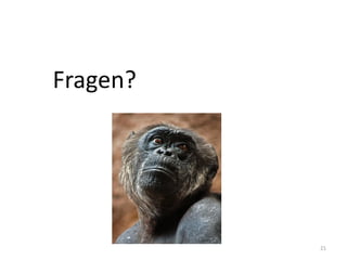 21
Fragen?
 