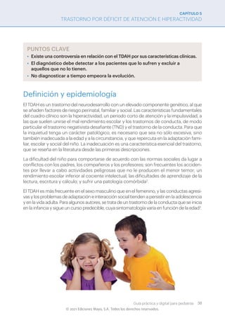 CAPÍTULO 5
TRASTORNO POR DÉFICIT DE ATENCIÓN E HIPERACTIVIDAD
Guía práctica y digital para pediatras 38
© 2021 Ediciones M...